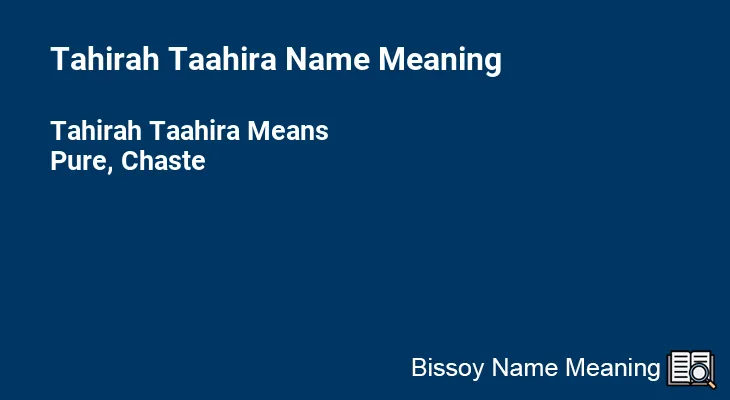 Tahirah Taahira Name Meaning